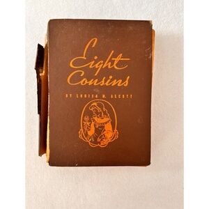 Eight Cousins By Louisa M. Alcott, Hardcopy 1940